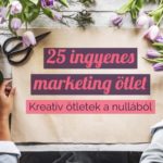 25 ingyenes marketing ötlet