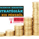Kis pénzből hatékony Facebook hirdetés: Hogyan?