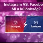 Instagram VS. Facebook marketing: Mi a különbség?